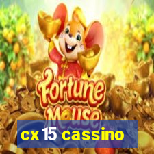 cx15 cassino